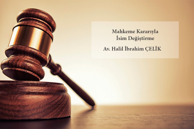 mahkeme kararıyla isim değiştirme