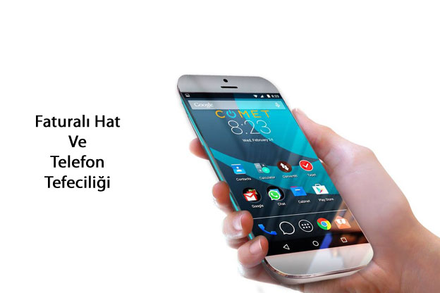 Faturalı hat tefeciliği,telefon satışı tefecilik