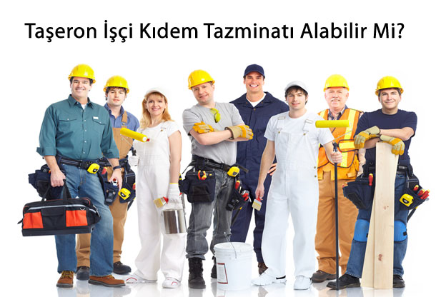 Taşeron işçi Kıdem Tazminatı