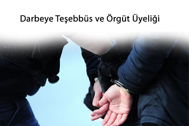 Darbeye Teşebbüs Örgüt Üyeliği